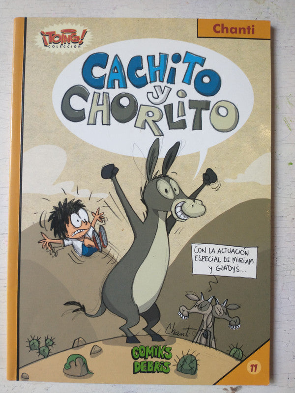 Libro usado en venta: Cachito y Chorlito de Chanti; editorial Comiks Debris impreso en 2014 realizamos envios a todo el mundo.1