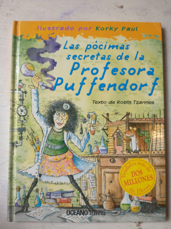 Libro usado en venta: Las pocimas secretas de la Profesora Puffendorf de Robin Tzannes; editorial Oceano impreso en 2008 envios a todo el mundo.1
