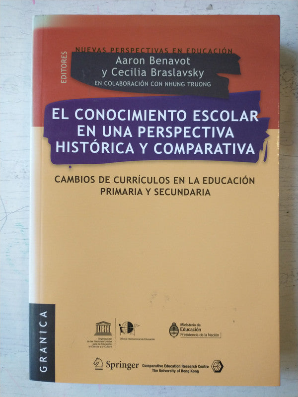 Libro usado en venta: El conocimento escolar en una perspectiva historica de Aaron Benavot - Cecilia Braslavsky; editorial Granica impreso en 2008.1