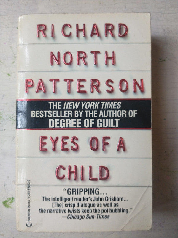 Libro usado en venta: Eyes of a child de Richard North Patterson; editorial Ballantine impreso en 1994 realizamos envios a todo el mundo.1