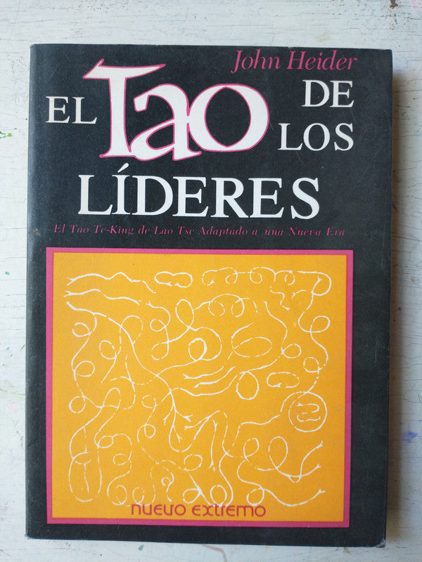Libro usado en venta: El tao de los lideres de John Heider; editorial Del Nuevo Extremo impreso en 1990 realizamos envios a todo el mundo.1
