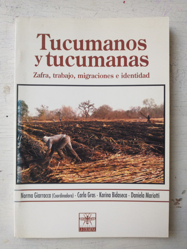 Libro usado en venta: Tucumanos y tucumanas; editorial La colmena impreso en 2000 realizamos envios a todo el mundo.1