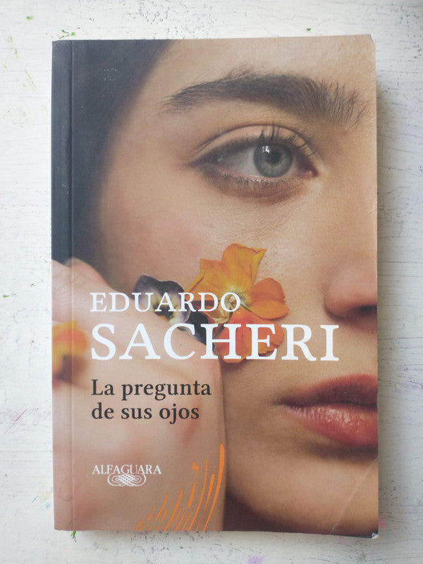 Libro usado en venta: La pregunta de sus ojos de Eduardo Sacheri; editorial Alfaguara impreso en 2020 realizamos envios a todo el mundo.1