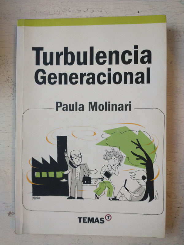 Libro usado en venta: Turbulencia generacional de Paula Molinari; editorial Temas impreso en 2011 realizamos envios a todo el mundo.1