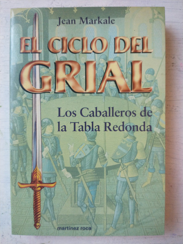 Libro usado en venta: Los caballeros de la Tabla redonda de Jean Markale; editorial Martinez Roca impreso en 1996 realizamos envios a todo el mundo.1