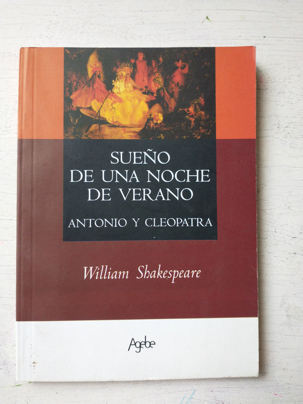 Libro usado en venta: Sue?o de una noche de verano de William Shakespeare; editorial Agebe impreso en 2008 realizamos envios a todo el mundo.1