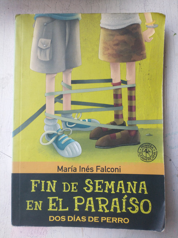Libro usado en venta: Fin de semana en el paraiso, Dos dias de perro de Maria Ines Falconi; editorial Sudamericana impreso en 2009.1