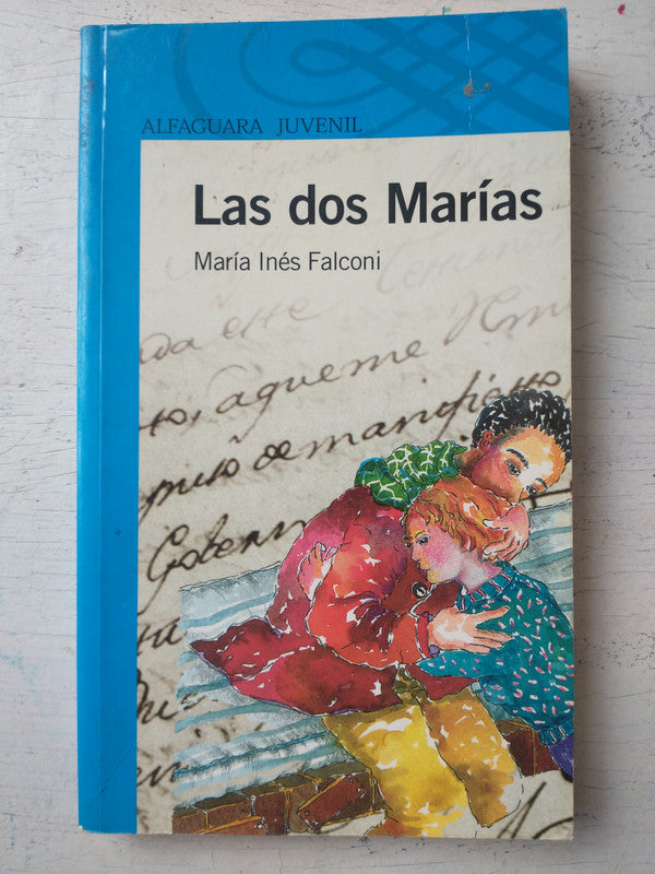 Libro usado en venta: Las dos Marias de Maria Ines Falconi; editorial Alfaguara impreso en 2010 realizamos envios a todo el mundo.1