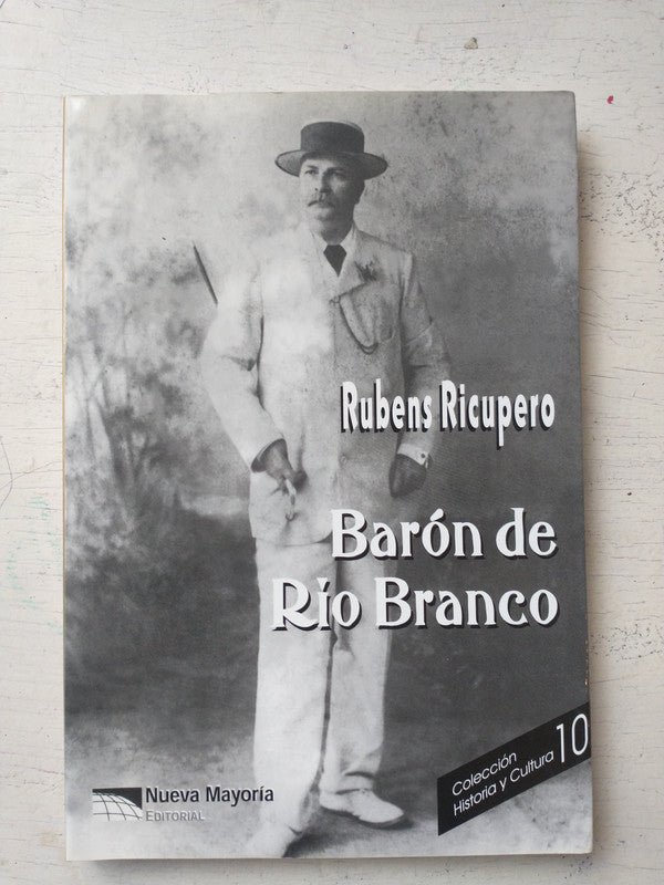 Libro usado en venta: Baron de Rio Branco de Rubens Ricupero; editorial Nueva Mayoria impreso en 2000 realizamos envios a todo el mundo.1