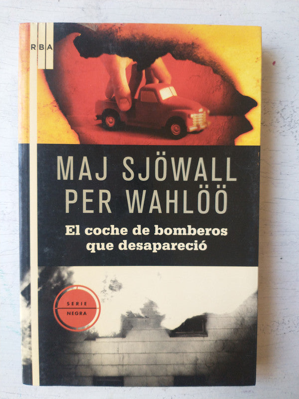 Libro usado en venta: El coche de bomberos de Maj Sjowall - Per Wahloo; editorial RBA impreso en 2010 realizamos envios a todo el mundo.1