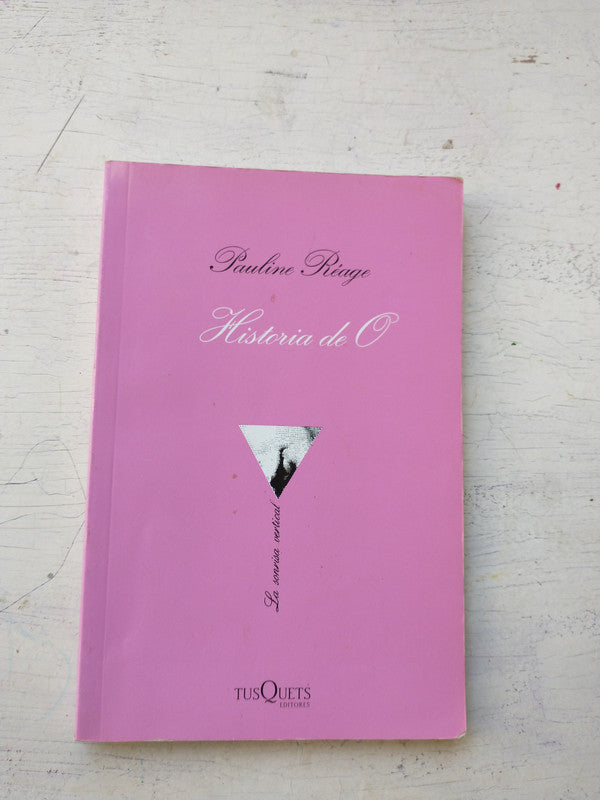 Libro usado en venta: Historia de O de Pauline Reage; editorial Tusquets impreso en 2016 realizamos envios a todo el mundo.1