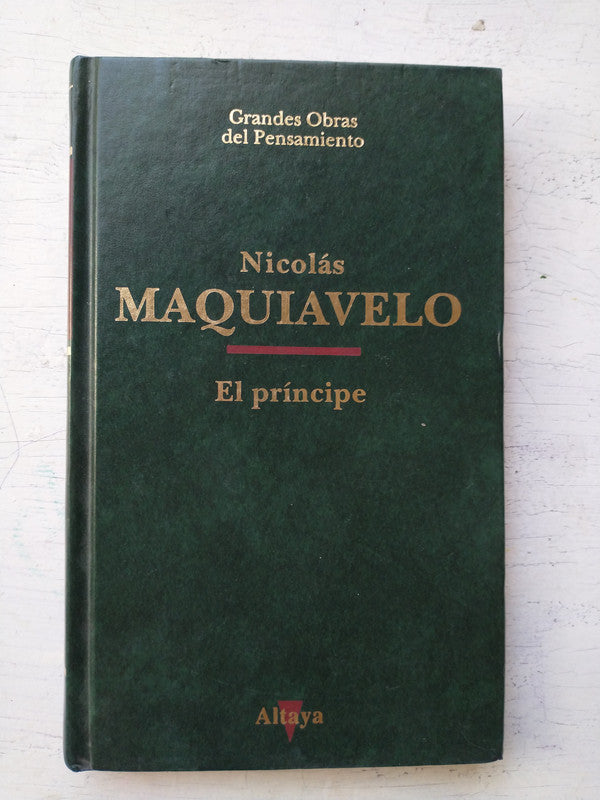 Libro usado en venta: El principe de Nicolas Maquiavelo; editorial Altaya impreso en 1993 realizamos envios a todo el mundo.1