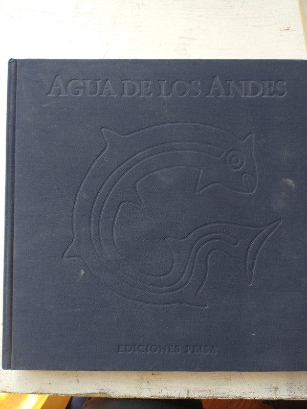 Libro usado en venta: Agua de los Andes; editorial Ediciones Peisa impreso en 1998 realizamos envios a todo el mundo.5