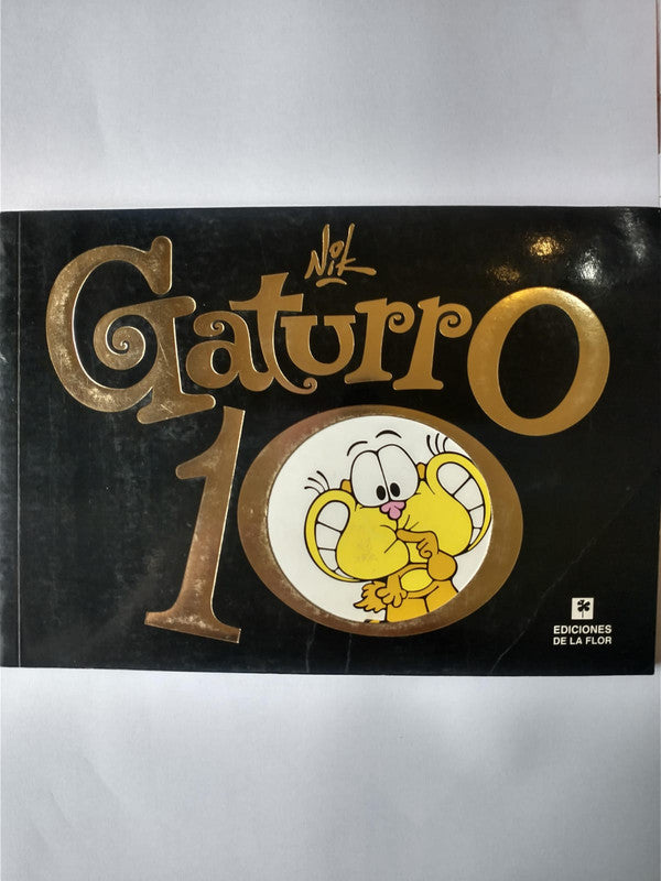 Libro usado en venta: Gaturro N? 10 de Nik; editorial Ediciones de la Flor impreso en 2009 realizamos envios a todo el mundo.1