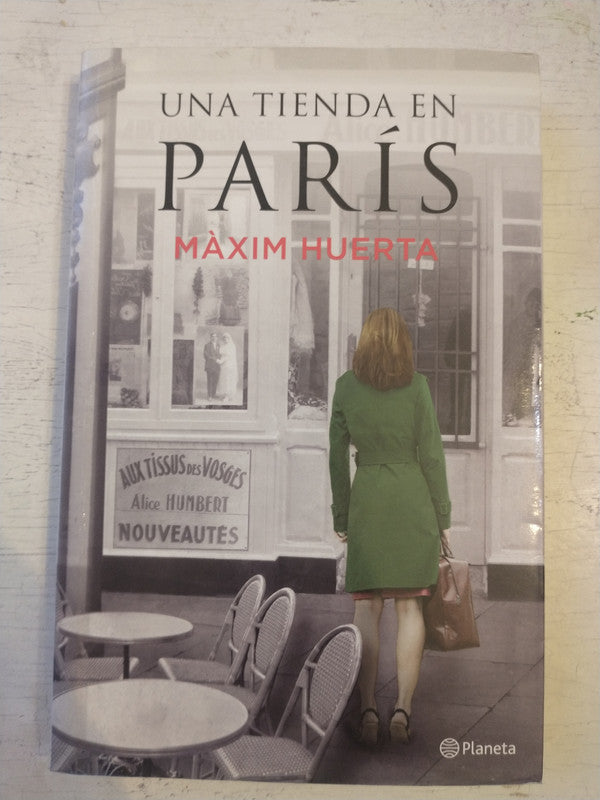 Libro usado en venta: Una tienda en Paris de Maxim Huerta; editorial Planeta impreso en 2013 realizamos envios a todo el mundo.1