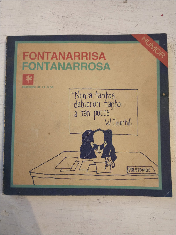 Libro usado en venta: Fontanarrisa de Roberto Fontanarrosa; editorial Ediciones de la Flor impreso en 1979 realizamos envios a todo el mundo.1