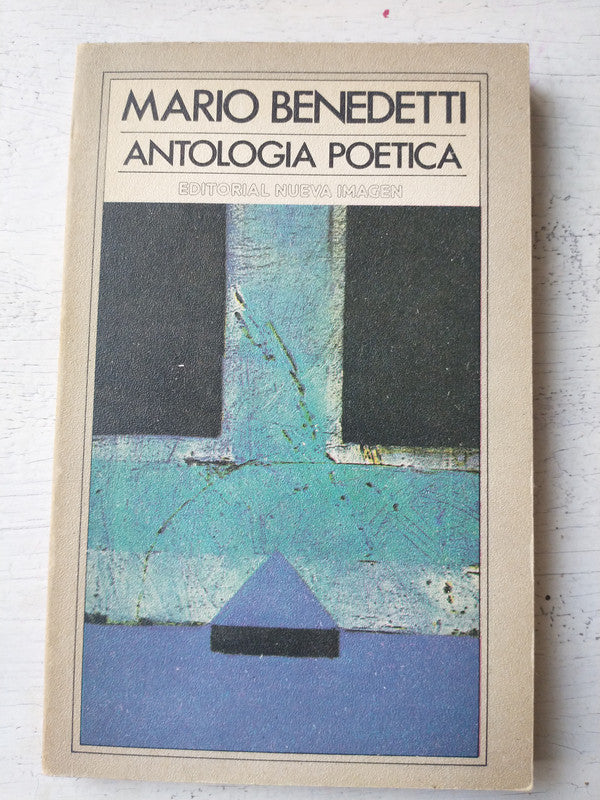 Libro usado en venta: Antologia poetica de Mario Benedetti; editorial Nueva Imagen impreso en 1985 realizamos envios a todo el mundo.1