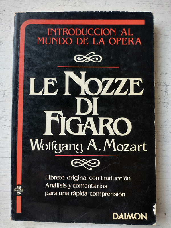 Libro usado en venta: Le Nozze di figaro de Wolfgang A. Mozart; editorial Daimon impreso en 1983 realizamos envios a todo el mundo.1