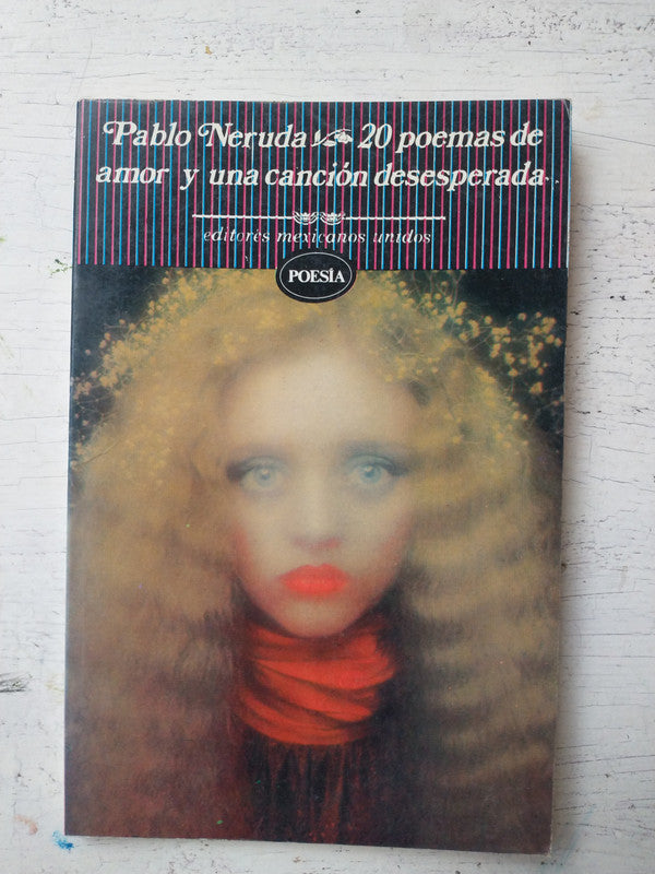 Libro usado en venta: 20 poemas de amor y una cancion desesperada de Pablo Neruda; editorial Mexicanos Unidos impreso en 1992 envios a todo el mundo.1