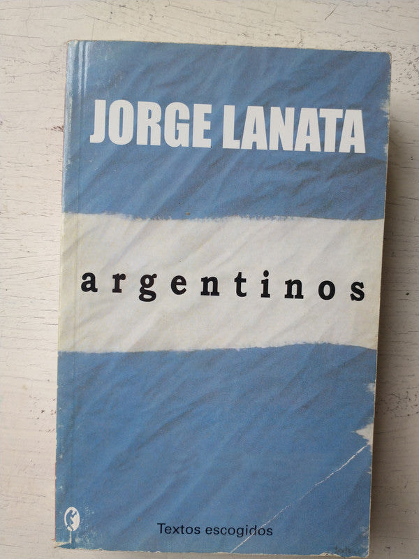 Libro usado en venta: Argentinos (Pocket) de Jorge Lanata; editorial Ediciones B impreso en 2007 realizamos envios a todo el mundo.1