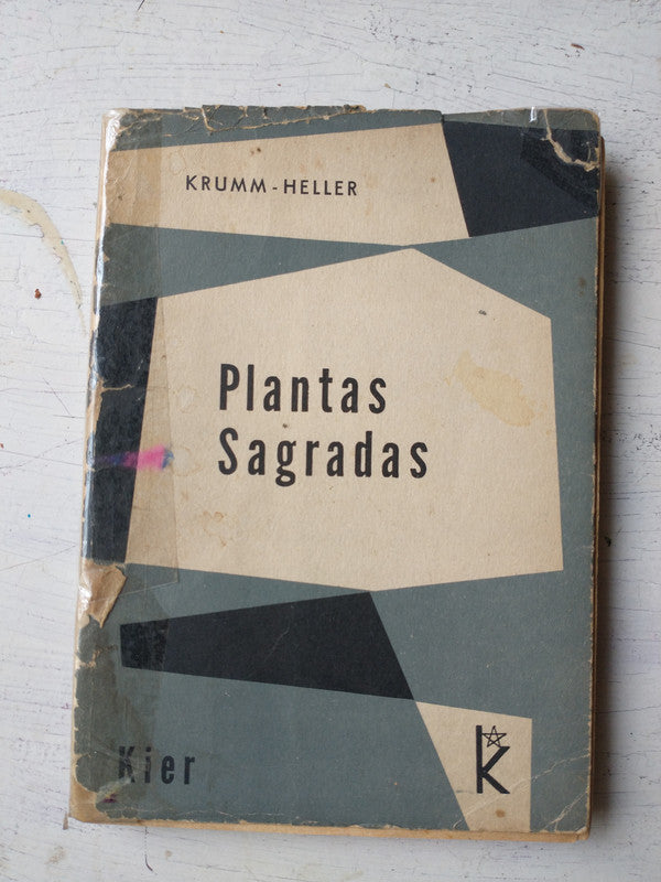 Libro usado en venta: Plantas sagradas de Krumm-Heller; editorial Kier impreso en 1965 realizamos envios a todo el mundo.1