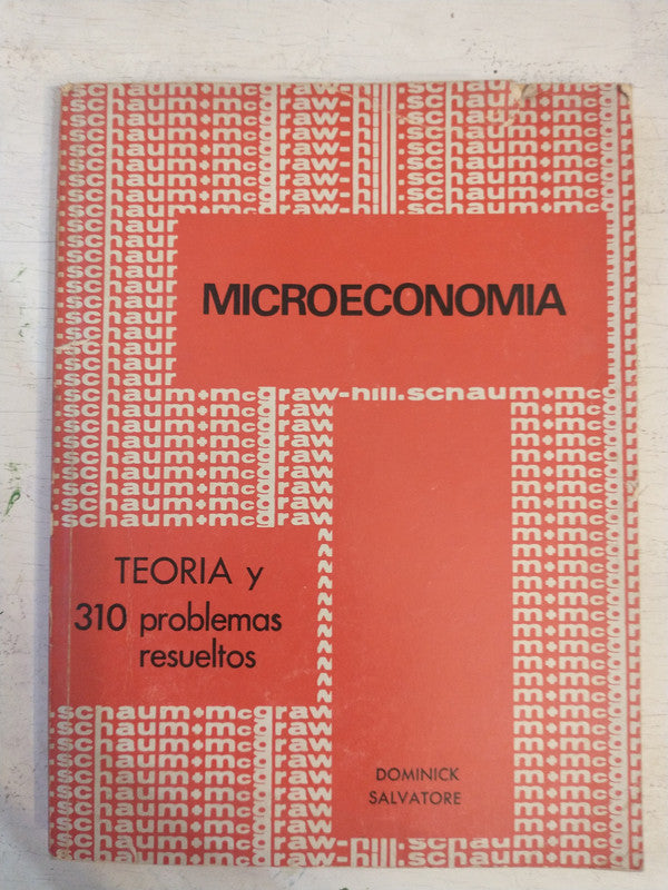 Libro usado en venta: Microeconomia (Teoria y 310 problemas resueltos) de Dominick Salvatore; editorial McGraw-Hill impreso en 1976.1