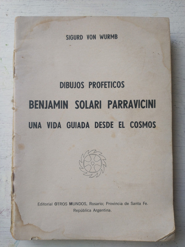 Libro usado en venta: Dibujos profeticos de Sigurd Von Wurmb; editorial Otros Mundos impreso en 1972 realizamos envios a todo el mundo.1
