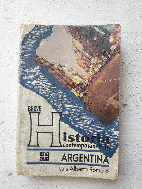 Libro usado en venta: Breve historia contemporanea de Argentina de Luis Alberto Romero; editorial Fondo de Cultura Economica impreso en 1994.1