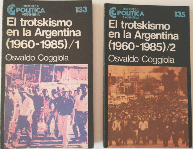 Libro usado en venta: El trotskismo en la Argentina (1960-1985) - 2 Vol. de Osvaldo Coggiola; Centro Editor de America Latina impreso en 1986.1