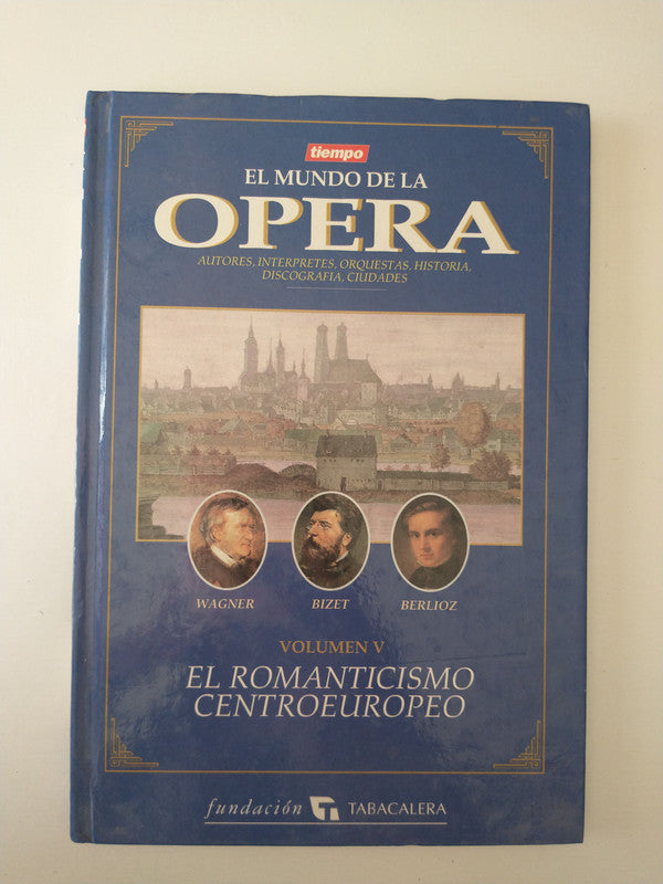 Libro usado en venta: El romanticismo centroeuropeo - Vol. 5 de El mundo de la Opera; editorial Tiempo impreso en _ realizamos envios a todo el mundo.1