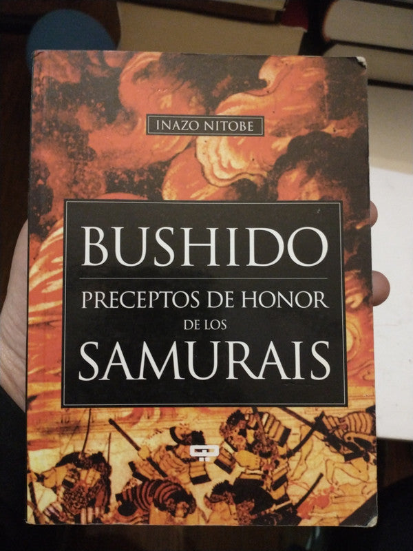 Libro usado en venta: Bushido - Preceptos de honor de los Samurais de Inazo Nitobe; editorial Quadatra impreso en 2007 envios a todo el mundo.1