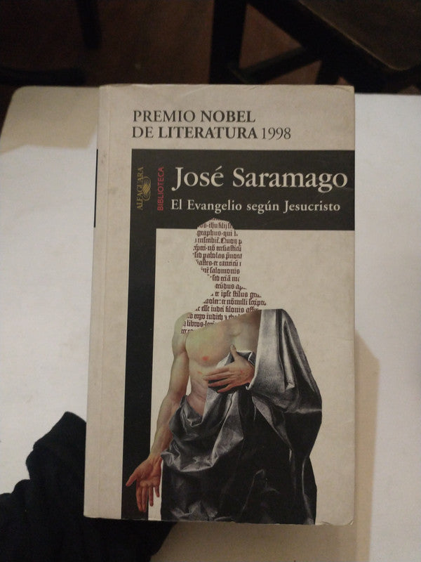 Libro usado en venta: El evangelio segun Jesucristo de Jose Saramago; editorial Alfaguara impreso en 1998 realizamos envios a todo el mundo.1