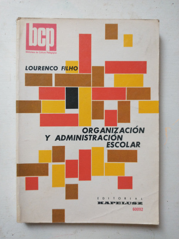 Libro usado en venta: Organizaci?n y administracion escolar de Lourenco Filho; editorial Kapelusz impreso en 1974 realizamos envios a todo el mundo.1