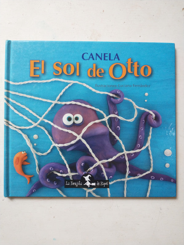 Libro usado en venta: El sol de Otto de Canela; editorial La brujita de papel impreso en 2016 realizamos envios a todo el mundo.1