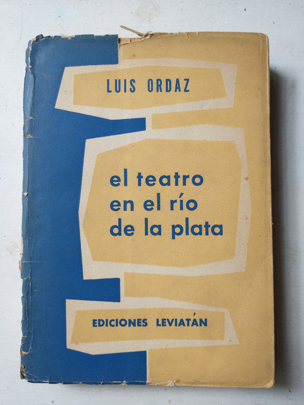 Libro usado en venta: El teatro en el Rio de la Plata de Luis Ordaz; editorial Leviatan impreso en 1957 realizamos envios a todo el mundo.1