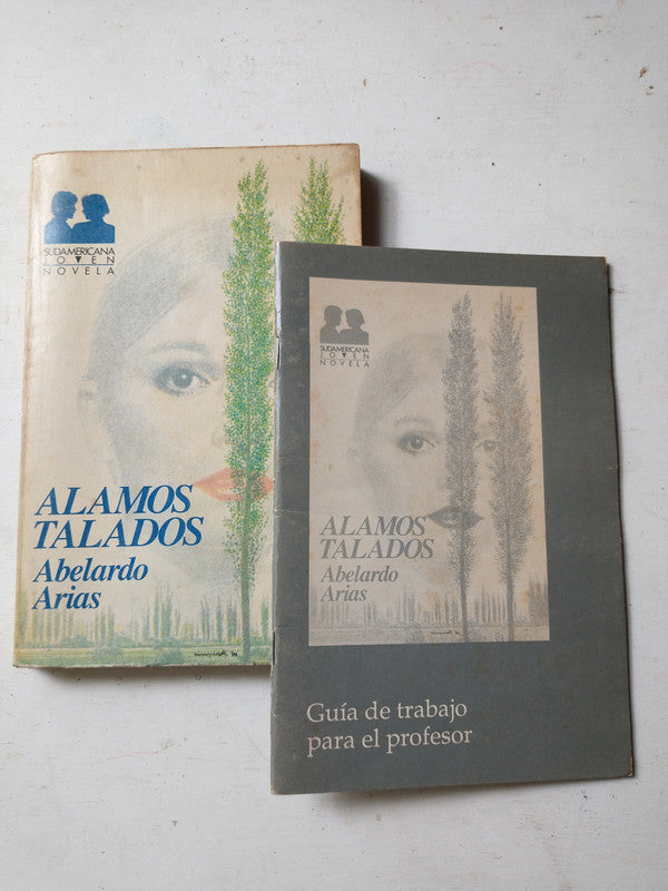Libro usado en venta: Alamos talados - Con guia de trabajo para el profesor de Abelardo Arias; editorial Sudamericana impreso en 1990.1