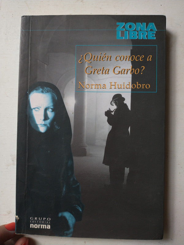 Libro usado en venta: ?Qui?n conoce a Greta Garbo? de Norma Huidobro; editorial Norma impreso en 2000 realizamos envios a todo el mundo.1