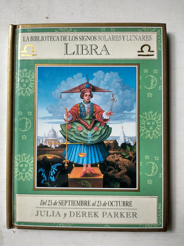 Libro usado en venta: Libra - 23 de septiembre - 23 de octubre de Julia - Derek Parker; editorial Ediciones Del Prado impreso en 1993.1