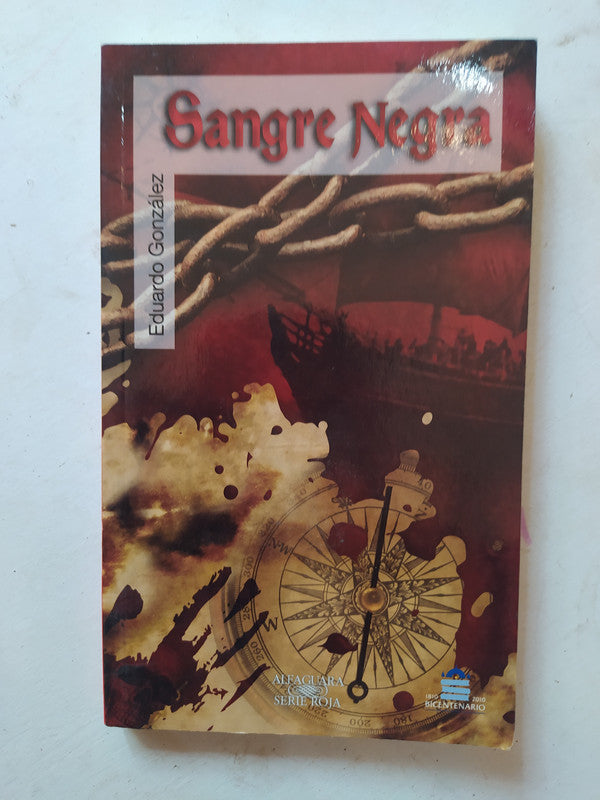 Libro usado en venta: Sangre negra de Eduardo Gonzalez; editorial Alfaguara impreso en 2010 realizamos envios a todo el mundo.1