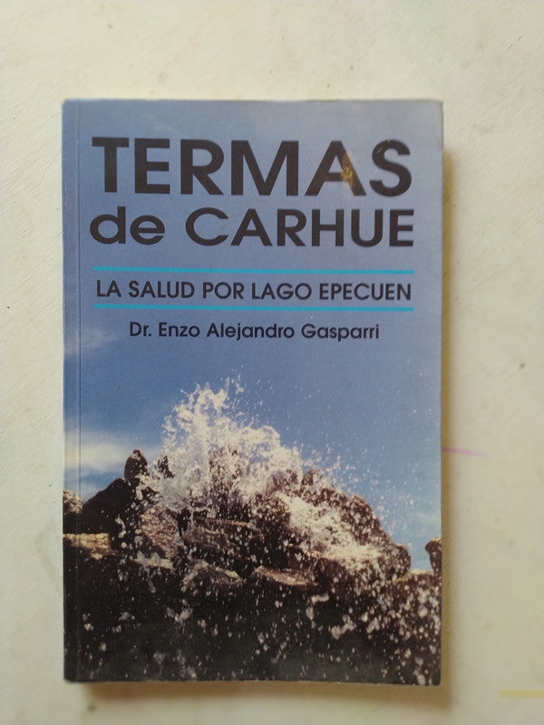 Libro usado en venta: Termas de Carhue de Enzo Alejandro Gasparri; impreso en _ realizamos envios a todo el mundo.1