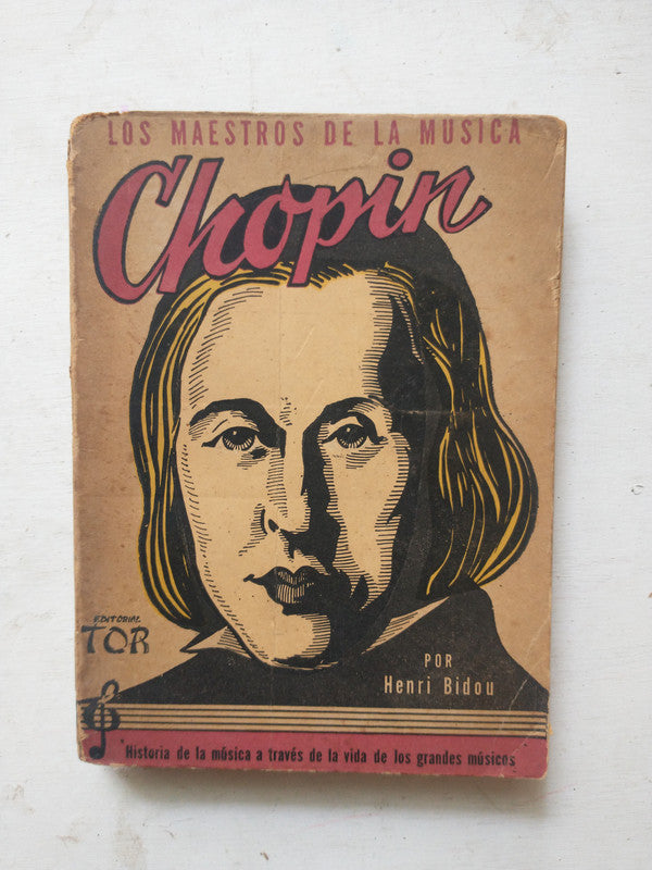 Libro usado en venta: Chopin de Henri Bidou; editorial Tor impreso en 1946 realizamos envios a todo el mundo.1