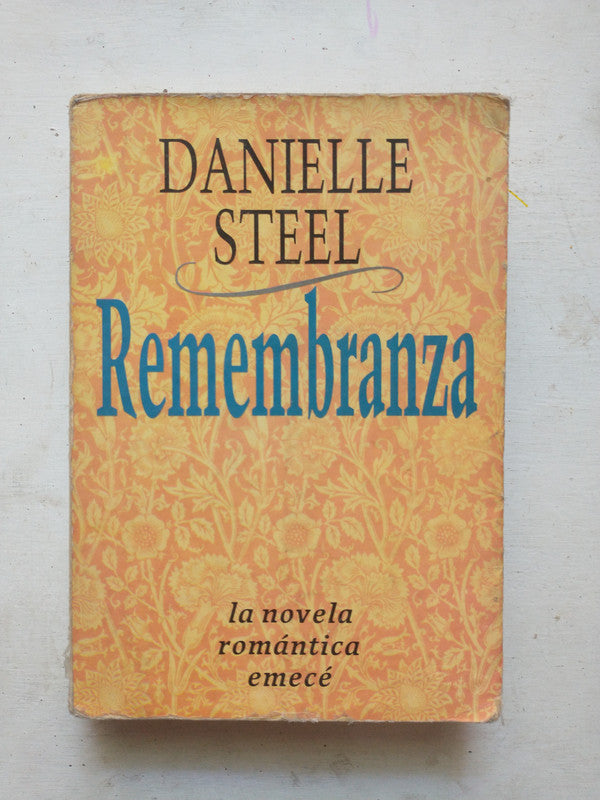 Libro usado en venta: Remembranza de Danielle Steel; editorial Emece impreso en 1991 realizamos envios a todo el mundo.1