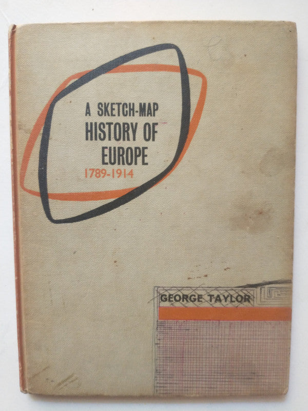 Libro usado en venta: A sketch-map history of Europe 1789-1914 de George Taylor; editorial George G. Harrap & Cia. impreso en 1967.1