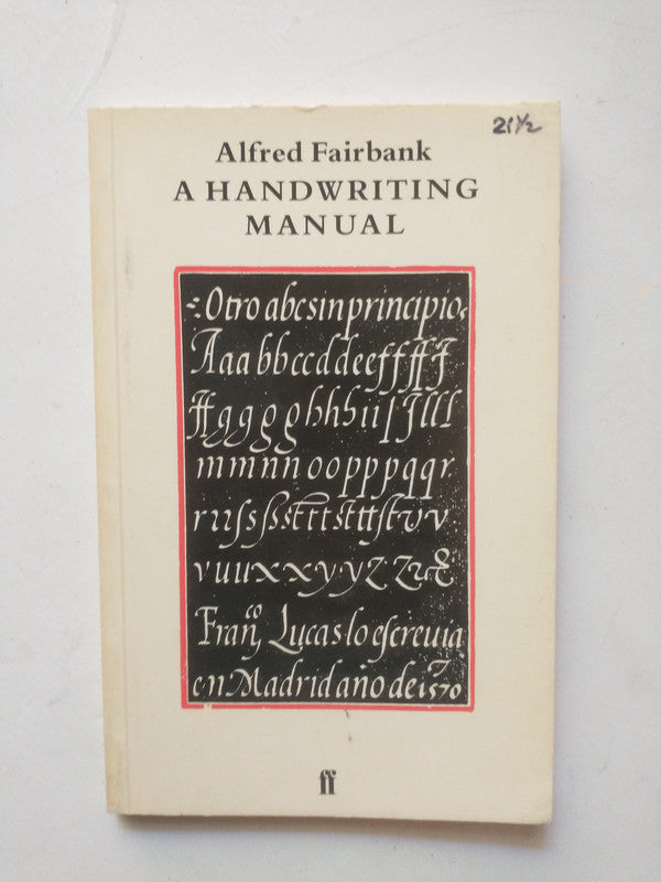 Libro usado en venta: A handwriting Manual de Alfred Fairbank; editorial Faber and Faber impreso en 1983 realizamos envios a todo el mundo.1