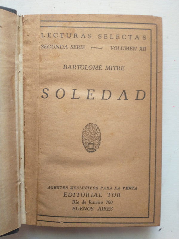 Libro usado en venta: Soledad de Bartolome Mitre; editorial Tor impreso en _ realizamos envios a todo el mundo.1