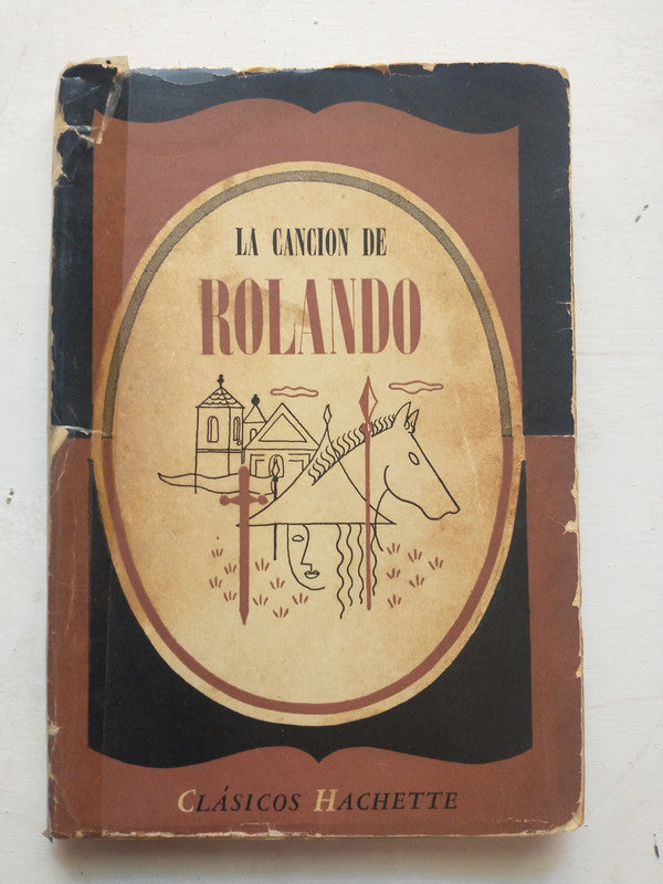 Libro usado en venta: La cancion de Rolando de Joseph Bedier; editorial Hachette impreso en 1956 realizamos envios a todo el mundo.1