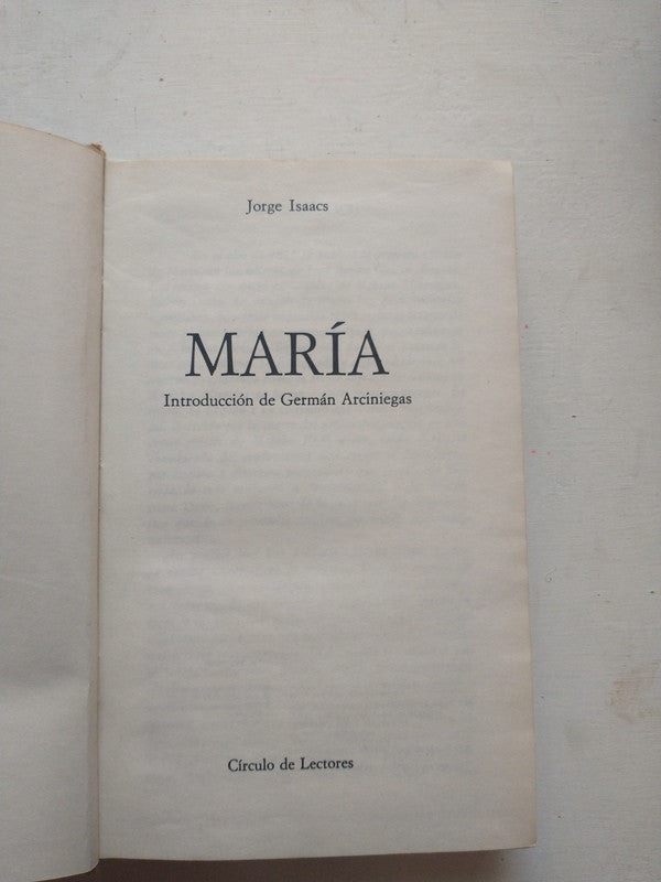Libro usado en venta: Maria de Jorge Isaacs; editorial Circulo de Lectores impreso en 1976 realizamos envios a todo el mundo.1