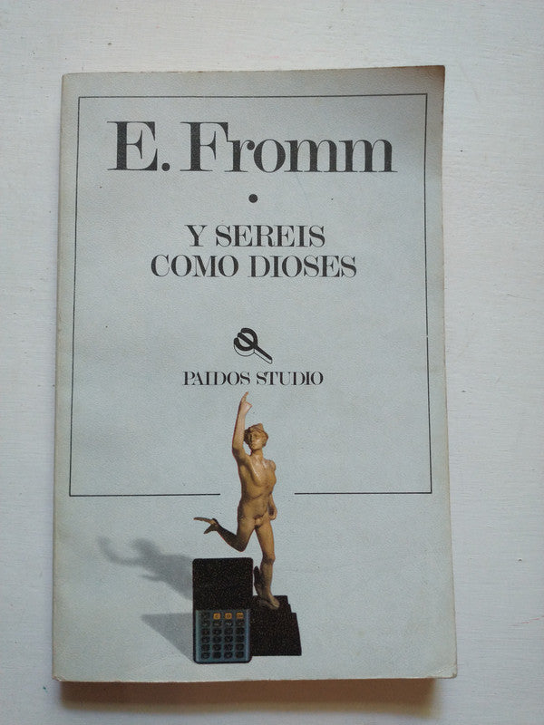 Libro usado en venta: Y sereis como dioses de Erich Fromm; editorial Paidos impreso en 1991 realizamos envios a todo el mundo.1