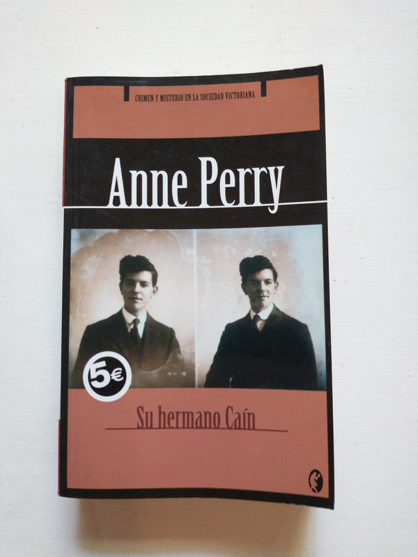 Libro usado en venta: Su hermano Cain de Anne Perry; editorial Ediciones B impreso en 2006 realizamos envios a todo el mundo.1