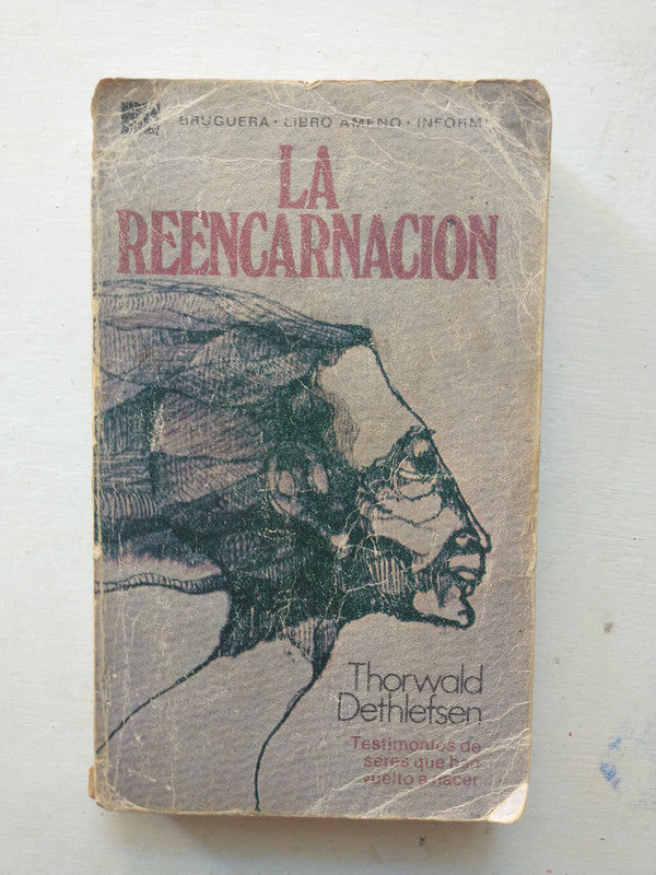 Libro usado en venta: La reencarnacion de Thorwald Dethlefsen; editorial Bruguera impreso en 1977 realizamos envios a todo el mundo.1